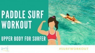 'Improve your Paddling - Paddle Surfing Workout | Upper Body HIIT for Surfer'