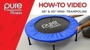 'Pure Fitness | How-To Video: 38-inch 40-inch Exercise Trampoline'