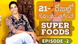 'Super Foods For Fat Loss- Episode 2'