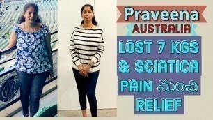 'Lost 7 kgs & సయాటిక్ pain ని తగ్గించుకున్న Praveena fitness journey తన మాటల్లో'