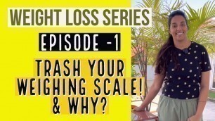 'Weight Loss vs Fat Loss| Weight Loss Series (Episode -1) #weightlossvsfatloss'