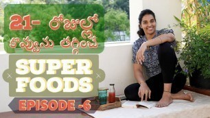 'Super Food For Fat Loss - Episode 6'