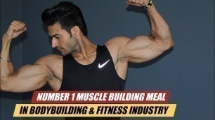 'Number 1 Muscle building Meal in Bodybuilding & Fitness Industry | Depth info by Guru Mann'