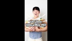 '1000 Calorie MEAL PREP Only $30/30min