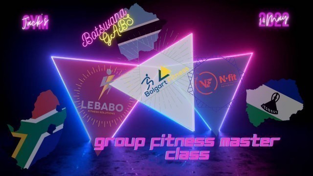 'Group Fitness Master Class Botswana'