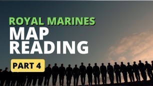 'Royal Marines How To Map Read - Part 4'