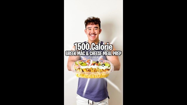 '1500 Calorie MAC & CHEESE MEAL PREP 