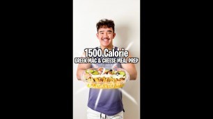 '1500 Calorie MAC & CHEESE MEAL PREP 