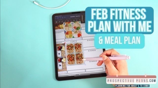 'FEBRUARY 2023 Meal Plan With Me | Goodnotes Fitness Planner'