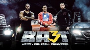 'MAJOE x KOLLEGAH x FARID BANG - BA3T [official Video] prod. by JOHNNY ILLSTRUMENT & JOZNEZ'