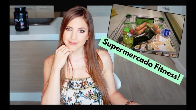 'VAMOS AL SUPERMERCADO | MERCADO FITNESS | #GROCERYSHOPPING'