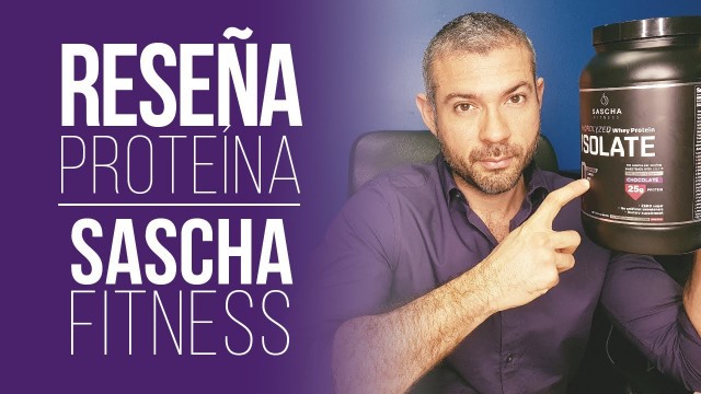 'Reseña Proteina Sascha Fitness - ¿Es buena o mala? -¿La proteina engorda?'