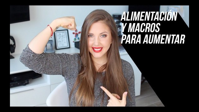 'PLAN ALIMENTICIO PARA AUMENTAR | MACROS Y COMIDAS PRE Y POST ENTRENAMIENTO'