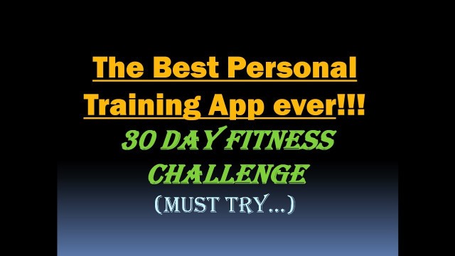 'The Best Personal Training App ever (30 Day Fitness Challenge) [HD]'