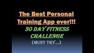 'The Best Personal Training App ever (30 Day Fitness Challenge) [HD]'