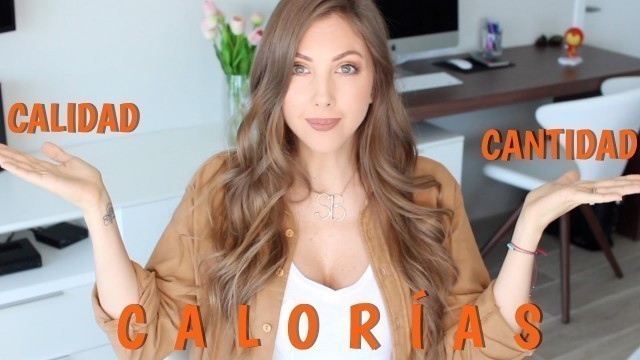 'CALORÍAS | CANTIDAD VS CALIDAD | DIETA FLEXIBLE'