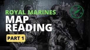 'Royal Marines How To Map Read - Part 1'