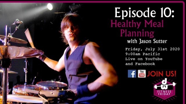 'FITNESS FRIDAY-EP 10: HEALTHY MEAL PLANNING'