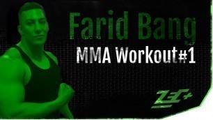 'FARID BANG - MMA WORKOUT#1 (OFFICIAL ZEC+ VIDEO)'