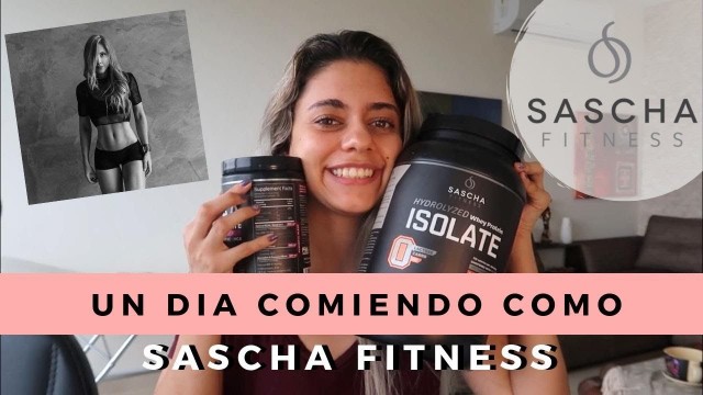 'UN DIA COMIENDO COMO SASCHA FITNESS | Receta de torta de chocolate'