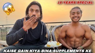 'Kaise Gain Kiya Bina Supplements Ke