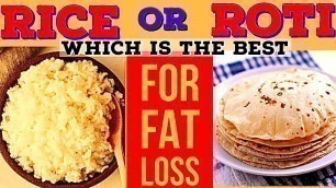 'Rice or Roti Fat Loss? అన్నం తిని కూడా బరువు తగ్గడం ఎలా?'
