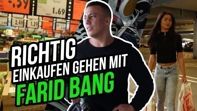 'Richtig einkaufen gehen mit Farid Bang'