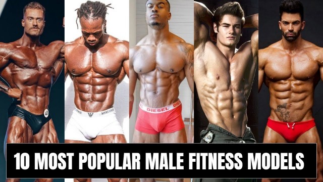 'Top 10 Most Popular Male Fitness Models In The World 2023 - WHO IS YOUR FAVORITE? | MHFT'