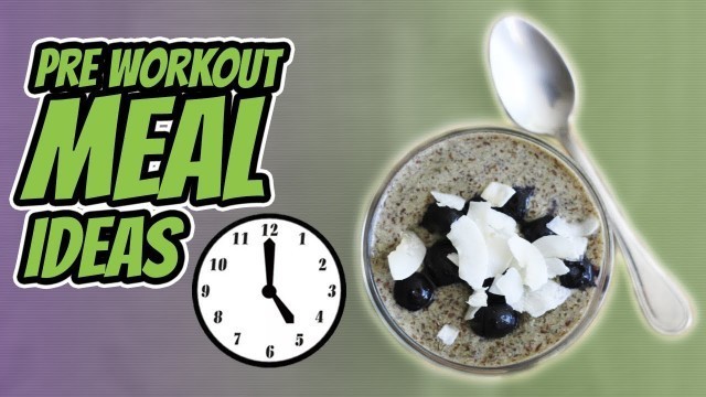'7 EARLY MORNING PRE WORKOUT MEAL IDEAS [MADE IN MINUTES] | LiveLeanTV'