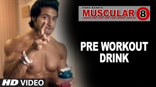 'Meal: PRE WORKOUT DRINK | Muscular 8 by Guru Mann'