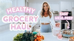 'Healthy Grocery Haul | EASY MEAL PREP + Get my 2 day detox'