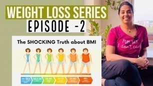 'The Truth About BMI| Weight Loss Series (Episode -2) #bmi'