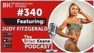 '#340: Pro Fitness Model Judy Fitzgerald on Only Fans, Bikini Competitions and Social Media!'