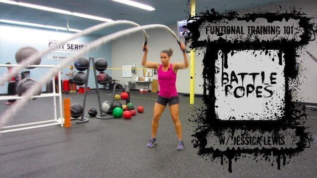 'Functional Training 101: Battle Ropes'