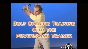 'Golf Specific Exercises with the Golf Gym Power Swing Trainer'