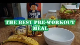 'The Best Pre-Workout Meal | Full Recipe'