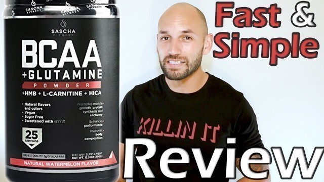 'Sascha Fitness: BCAA + Glutamine Supplement Review'