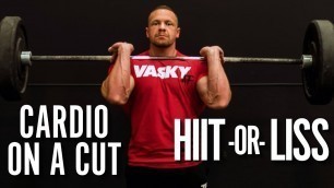 'HIIT or LISS Cardio For Cutting | Tiger Fitness'