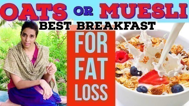 'Best BreakFast For Fat Loss'