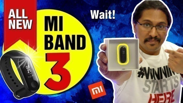 'Mi Band 3 - The Wow fitness band ? | Pros Cons 