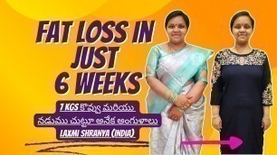 'తెలుగు భోజనంతో  7 Kilos Weight Loss & Inch Loss in 6 Weeks| Laxmi Sharanya (India)'