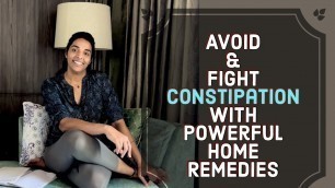 'Avoid and Fight Constipation with Powerful Home Remedies'
