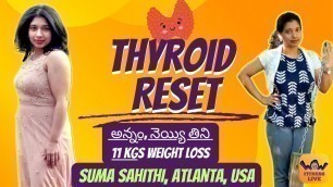 'Weight Loss & Thyroid Imbalance Cure (Suma Sahithi, Atlanta, USA)'