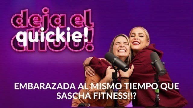 'ESTAR EMBARAZADA AL MISMO TIEMPO QUE SASCHA FITNESS! CON KEKA MARTINEZ- Dany Di Giacomo'