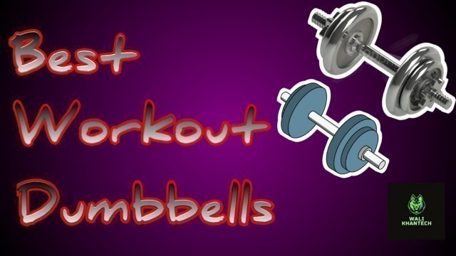 'DUMBLES|WATERFILLED DUMBLES|2021 NEW ITEM|WORKOUT VIDEO| LESS THEN 50$IWALI  KHANTECH'