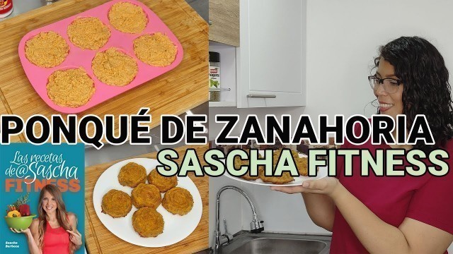 'DESMINTIENDO RECETA DE SASCHA FITNESS // PONQUÉ SALUDABLE DE ZANAHORIA // ¿VALE LA PENA?'