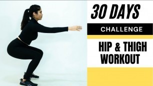 '30 Days Hips & Thighs Workout Challenge | Somya Luhadia'