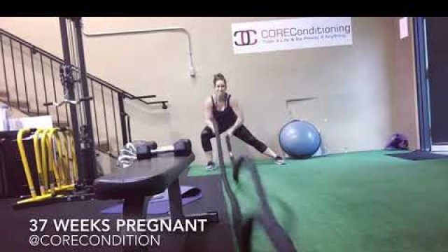 '37 Weeks Pregnant Battle Ropes Workout'