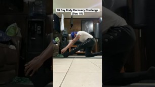 '30 Day Body Recovery Challenge (Day 18) #fitness #challenge'