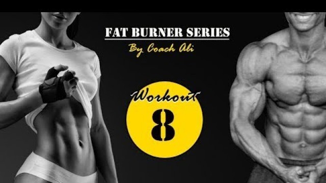 'Workout 8 of 30 Days Fat Burning Workout Challenge By Coach Ali'